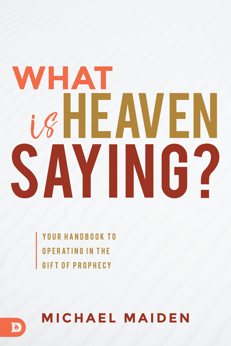What is Heaven Saying?