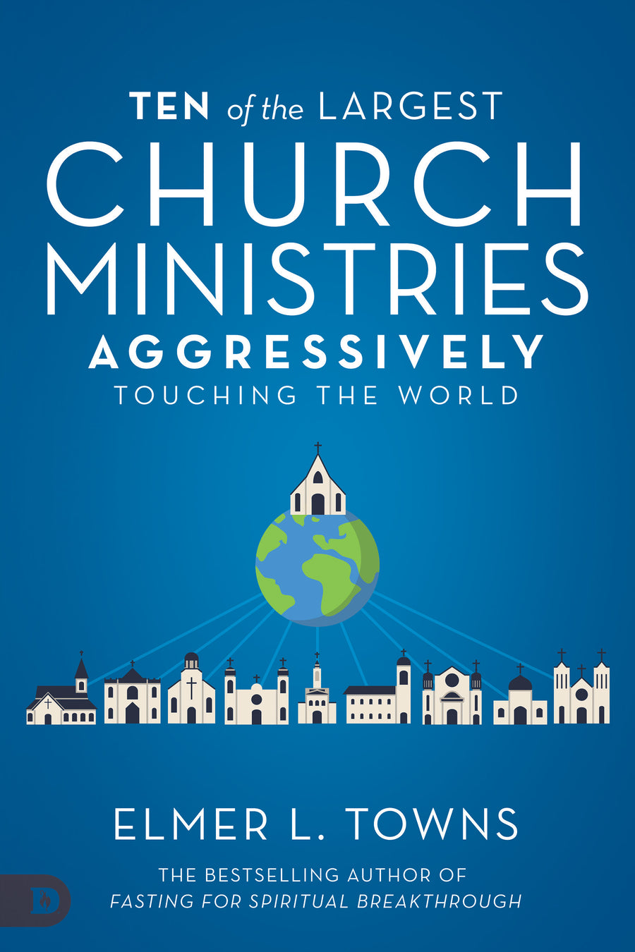 Ten of the Largest Church Ministries Touching the World - Re-vived