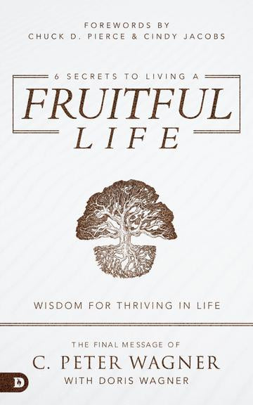 6 Secrets to Living a Fruitful Life - Re-vived