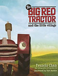 The Big Red Tractor & The Little Village Hardback Book - Francis Chan - Re-vived.com