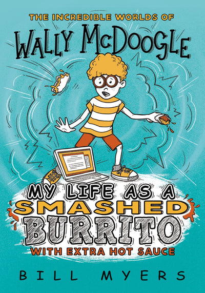 My Life as a Smashed Burrito with Extra Hot Sauce - Re-vived