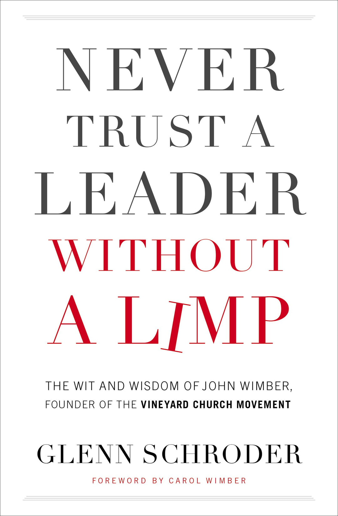 Never Trust a Leader Without a Limp - Re-vived