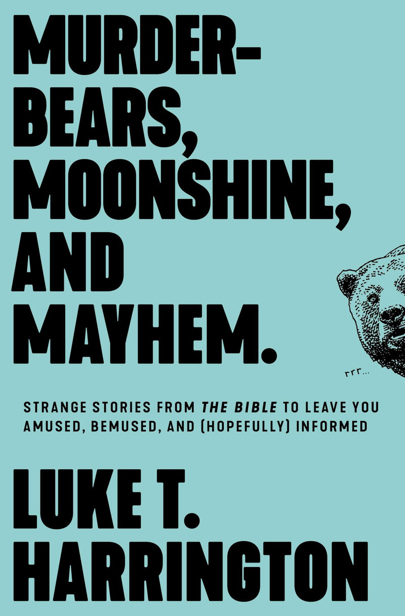 Murder-Bears, Moonshine and Mayhem