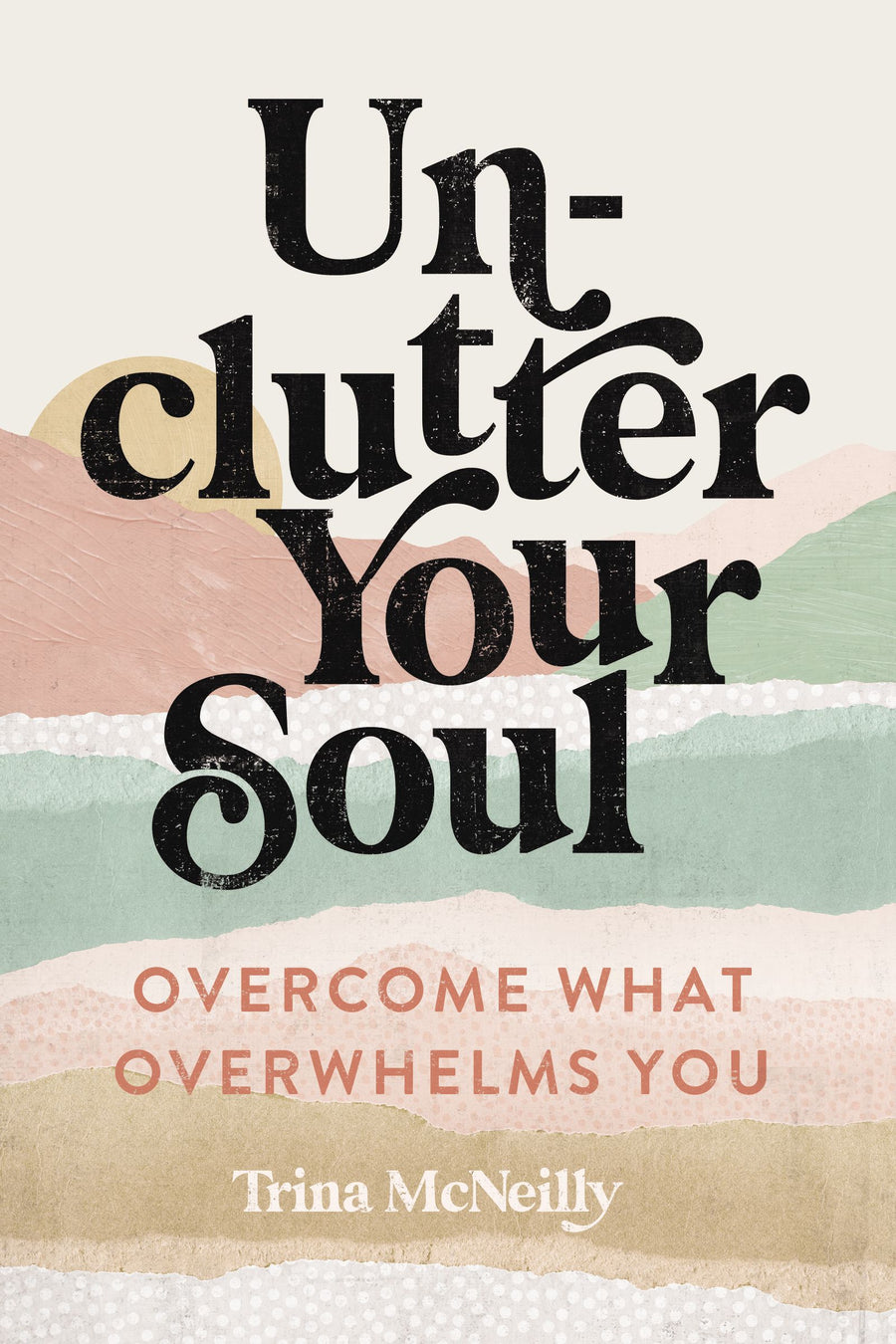 Unclutter Your Soul - Re-vived