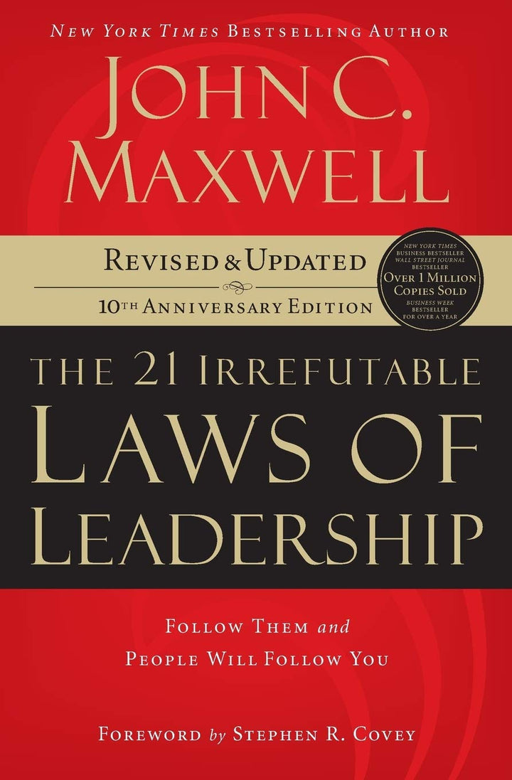 The 21 Irrefutable Laws Of Leadership - Re-vived
