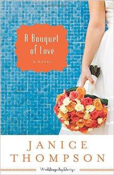 A Bouquet of Love: A Novel (Weddings by Design) (Volume 4) - Thompson, Janice - Re-vived.com