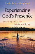 Experiencing God's Presence Paperback Book - Linda Evans Shepherd - Re-vived.com