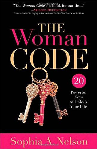 The Woman Code: 20 Powerful Keys to Unlock Your Life - Nelson, Sophia A. - Re-vived.com