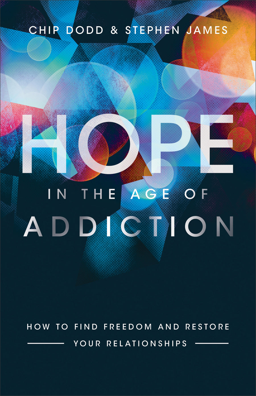 Hope in the Age of Addiction - Re-vived