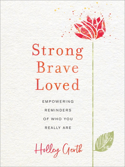 Strong, Brave, Loved - Re-vived