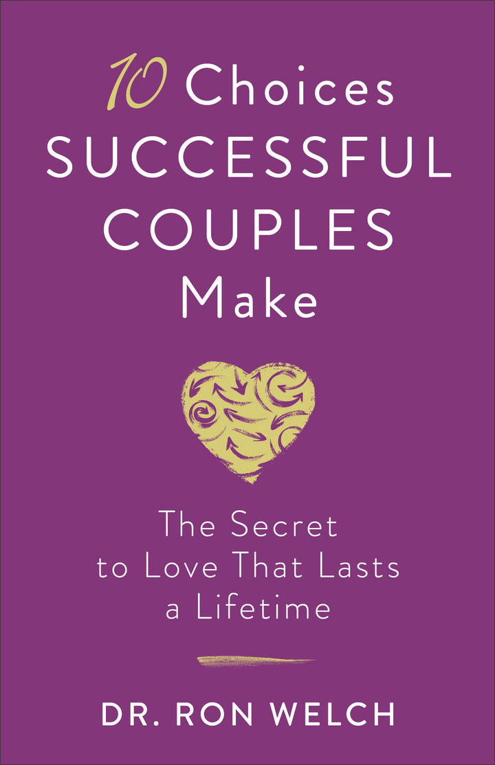 10 Choices Successful Couples Make - Re-vived
