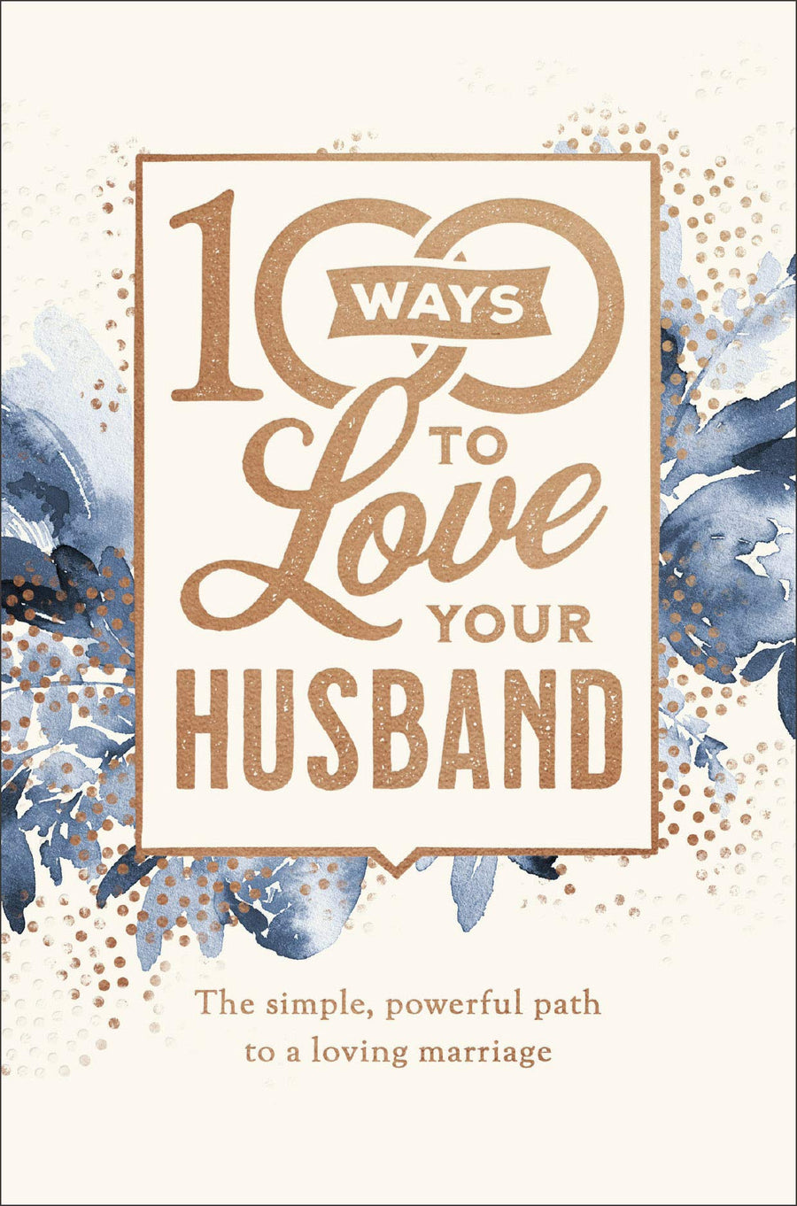 100 Ways to Love Your Husband - Re-vived