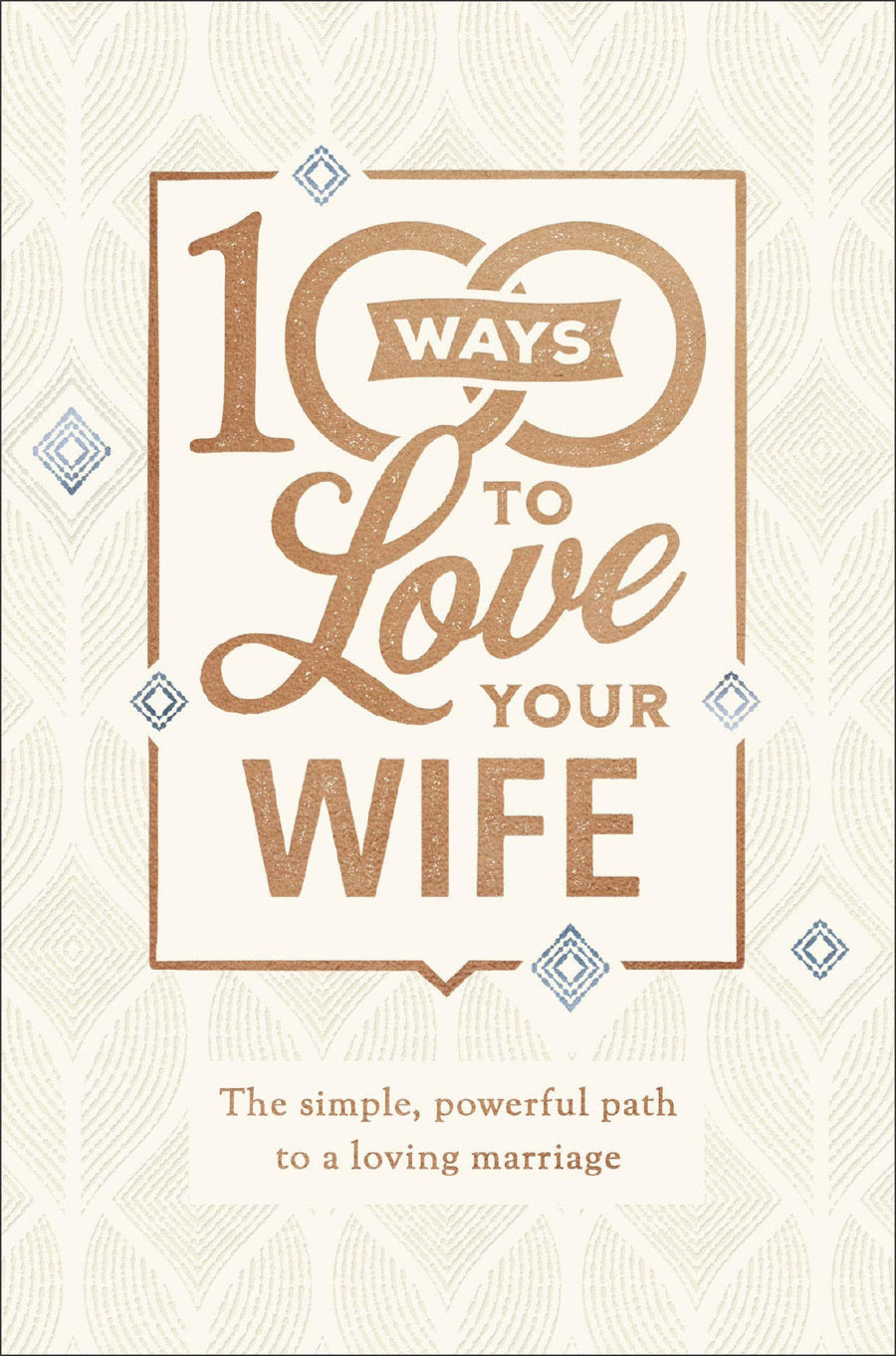 100 Ways to Love Your Wife, Deluxe Edition - Re-vived