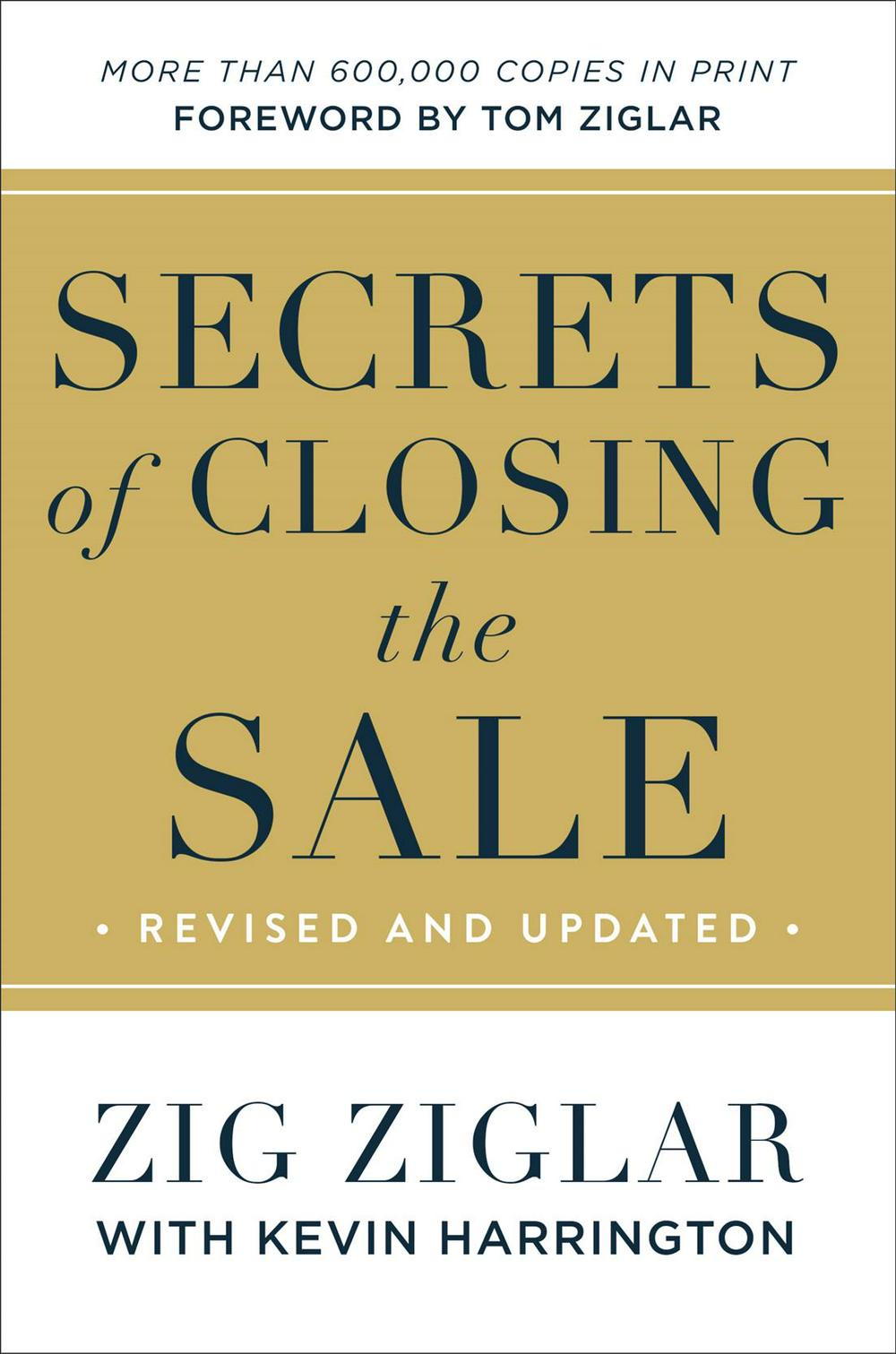 Secrets of Closing the Sale, Revised and Updated - Re-vived