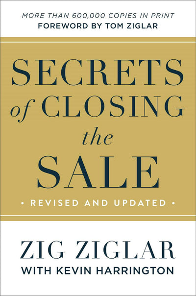Secrets of Closing the Sale, Revised and Updated - Re-vived