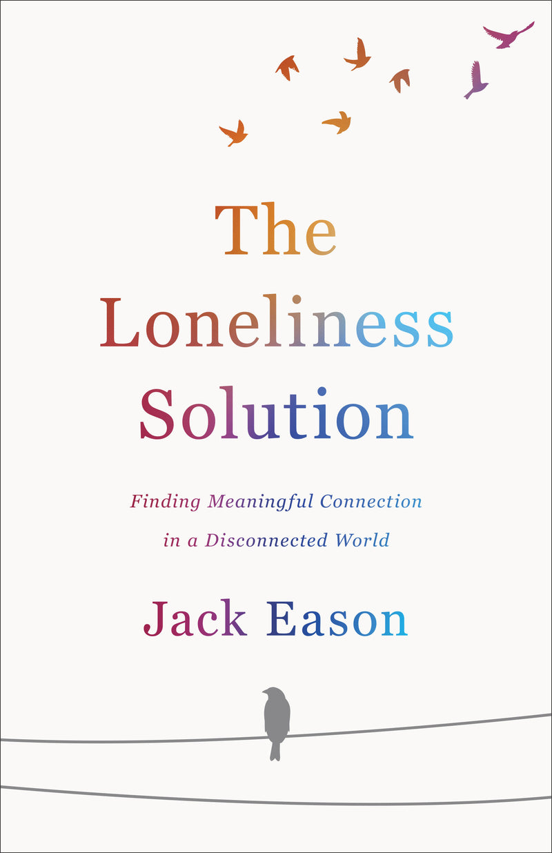 The Loneliness Solution