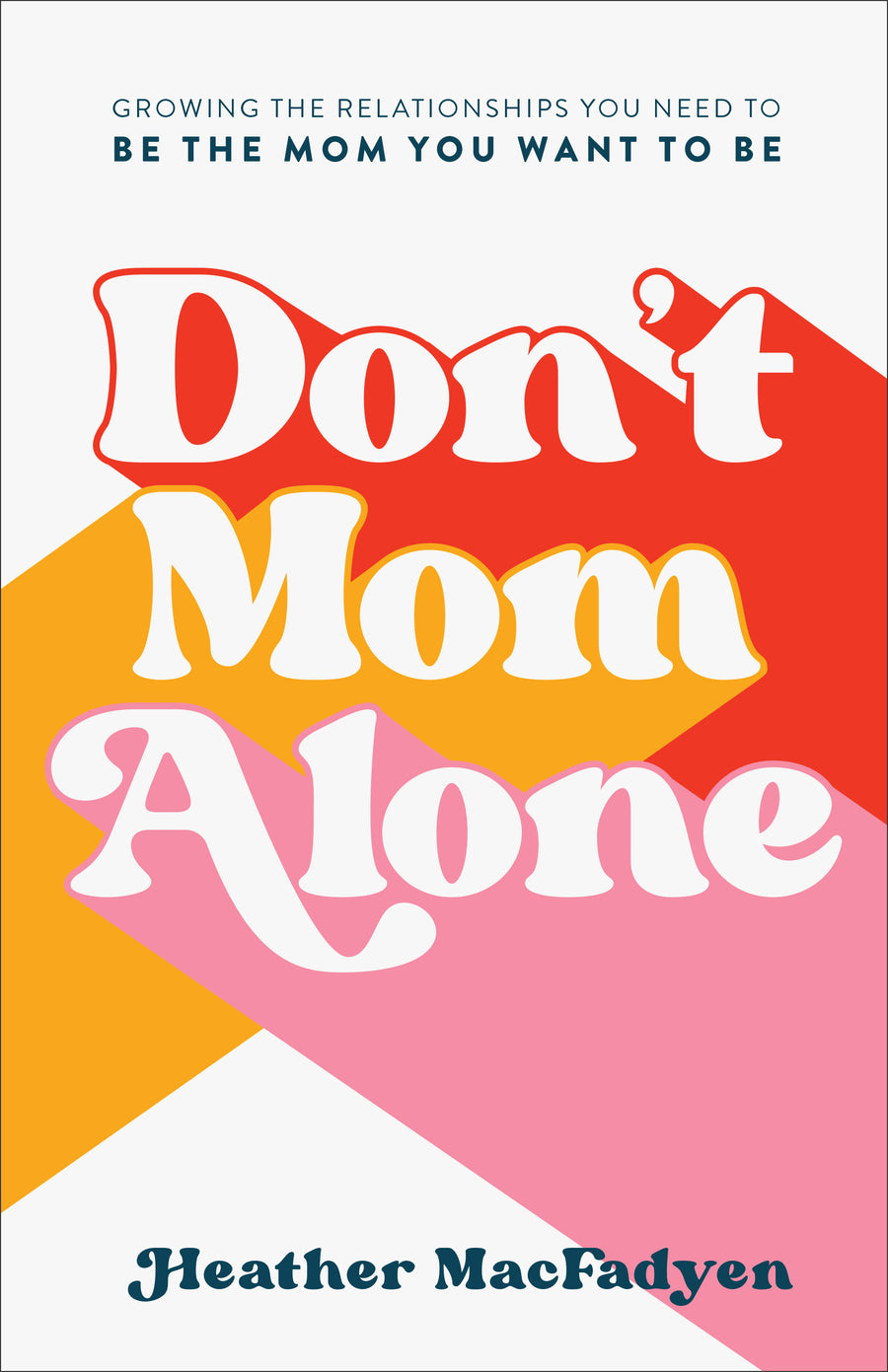 Don't Mom Alone - Re-vived