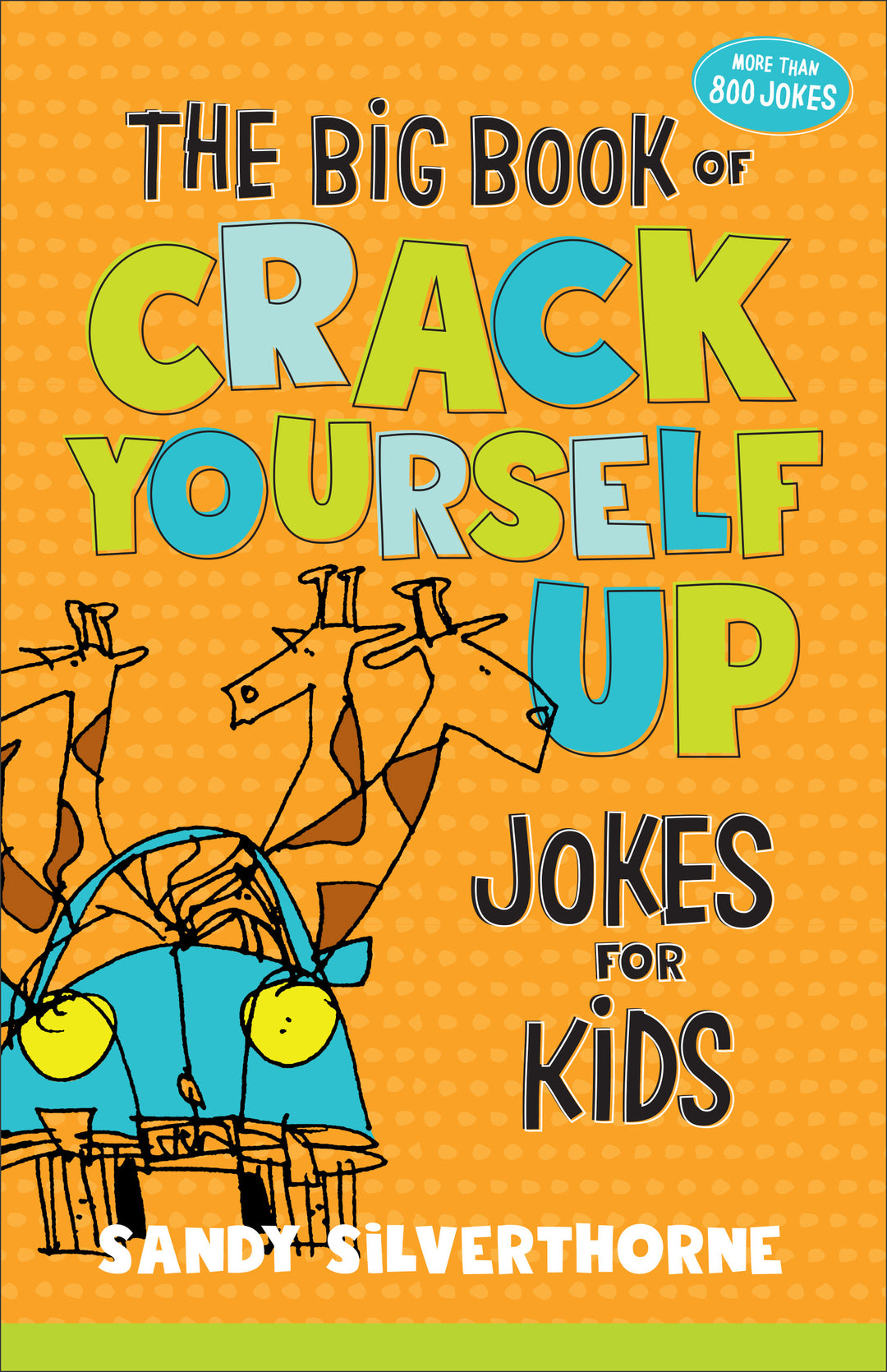 The Big Book of Crack Yourself Up Jokes for Kids - Re-vived