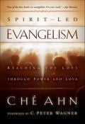 Spirit-Led Evangelism Paperback Book - Che Ahn - Re-vived.com