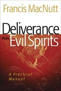 Deliverance From Evil Spirits Paperback Book - Francis MacNutt - Re-vived.com