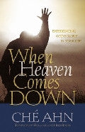 When Heaven Comes Down Paperback Book - Che Ahn - Re-vived.com
