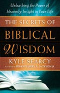 The Secrets Of Biblical Wisdom Paperback Book - Kyle Searcy - Re-vived.com