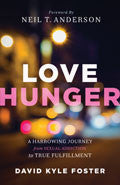 Love Hunger Paperback Book - David Kyle Foster - Re-vived.com