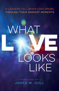 What Love Looks Like Paperback - James W Goll - Re-vived.com