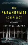 The Paranormal Conspiracy Paperback - Timothy Dailey - Re-vived.com