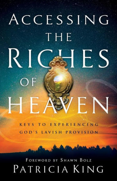 Accessing the Riches of Heaven - Re-vived