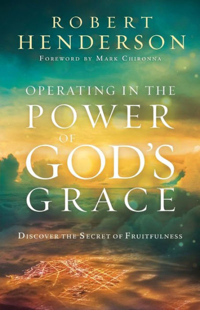 Operating in the Power of God's Grace - Re-vived