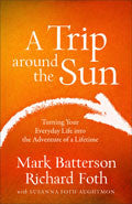 A Trip Around The Sun Paperback - Richard Foth - Re-vived.com