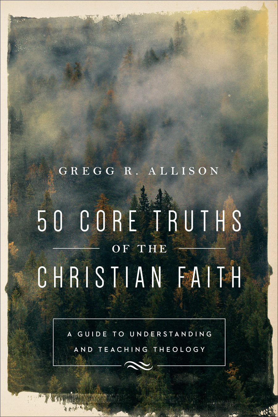 50 Core Truths Of The Christian Faith - Re-vived