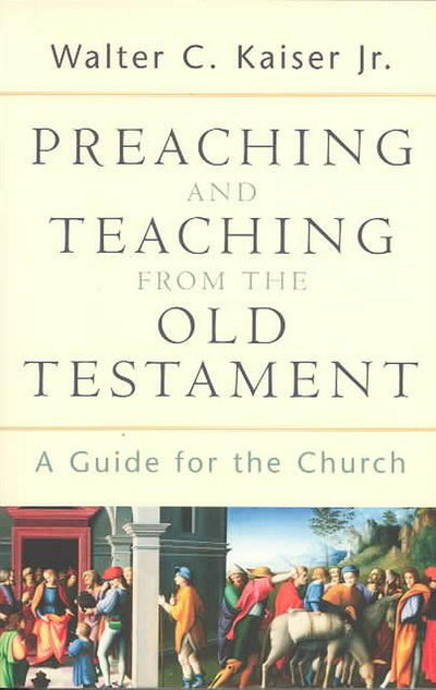 Preaching and Teaching from the Old Testament - Re-vived