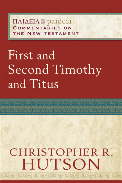 First and Second Timothy and Titus - Re-vived