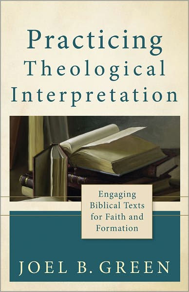 Practicing Theological Interpretation - Re-vived