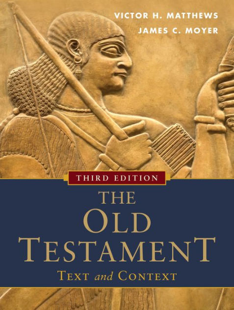 Old Testament: Text and Context, 3rd Edition - Re-vived