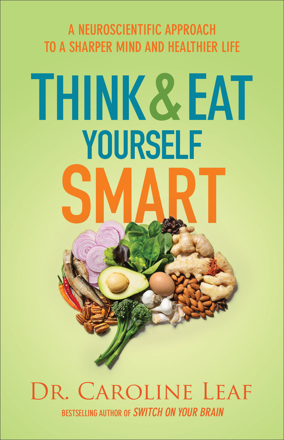 Think And Eat Yourself Smart - Re-vived