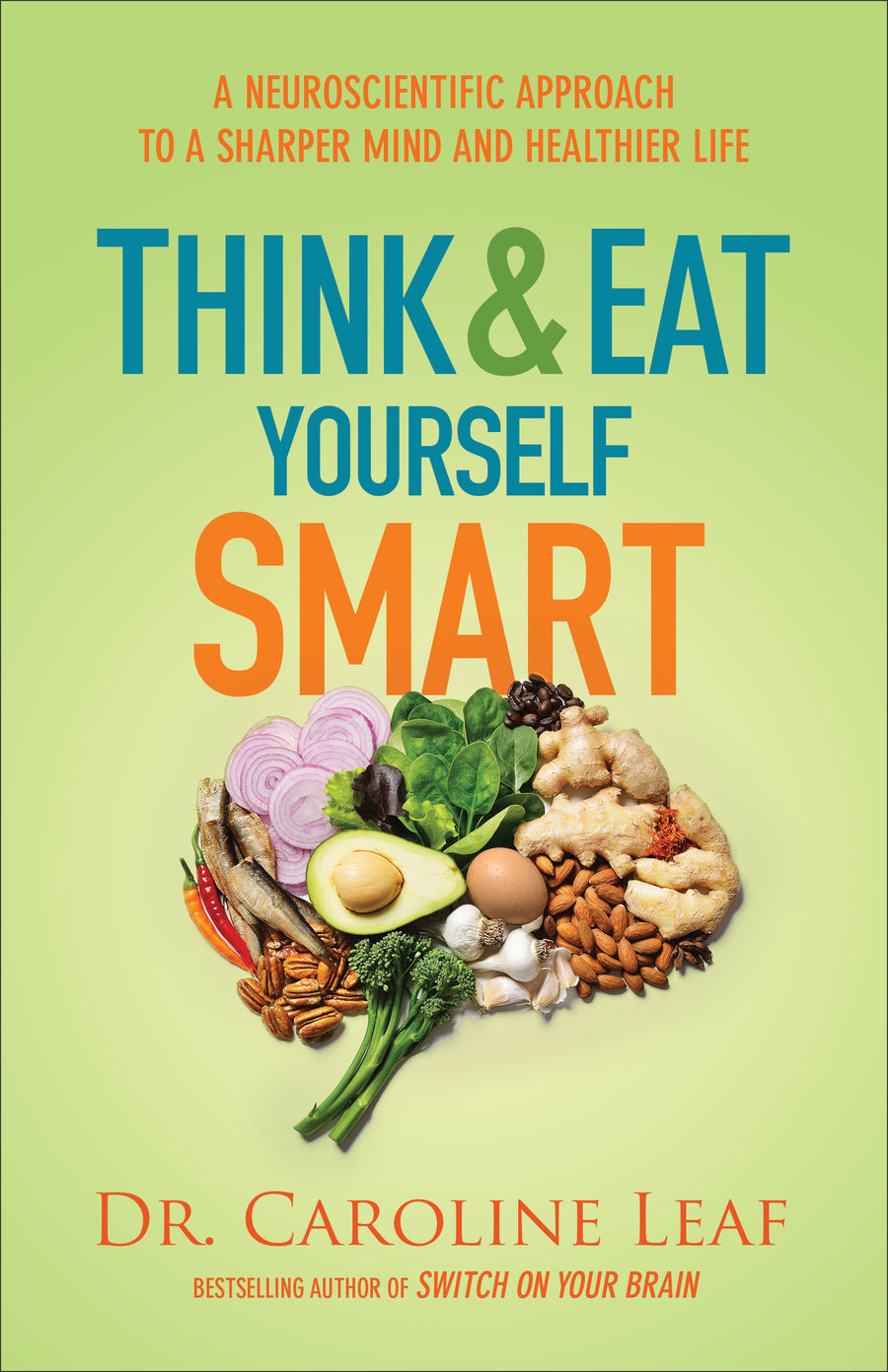 Think And Eat Yourself Smart - Re-vived