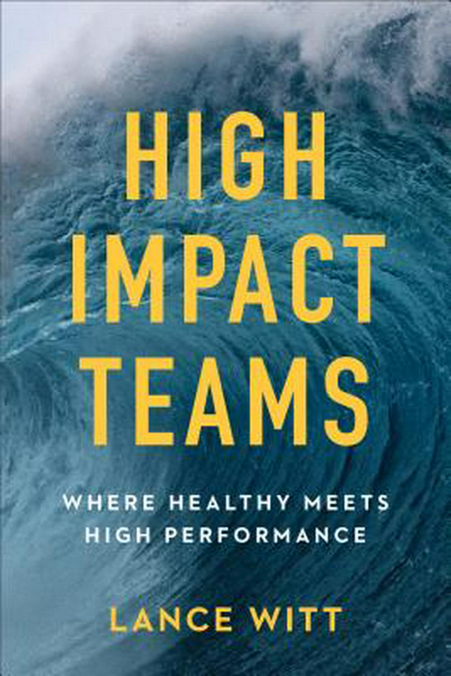 High-Impact Teams - Re-vived