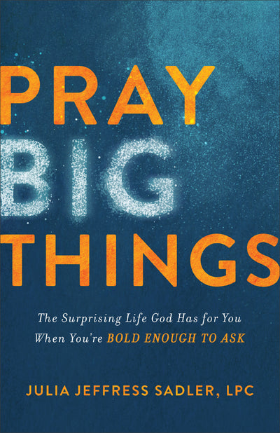 Pray Big Things - Re-vived