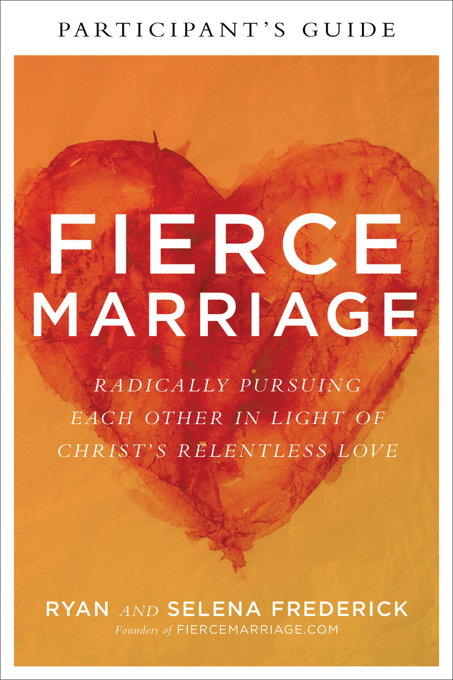 Fierce Marriage Participant's Guide - Re-vived