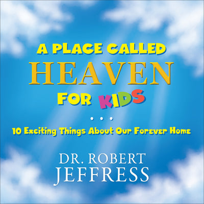 A Place Called Heaven for Kids - Re-vived