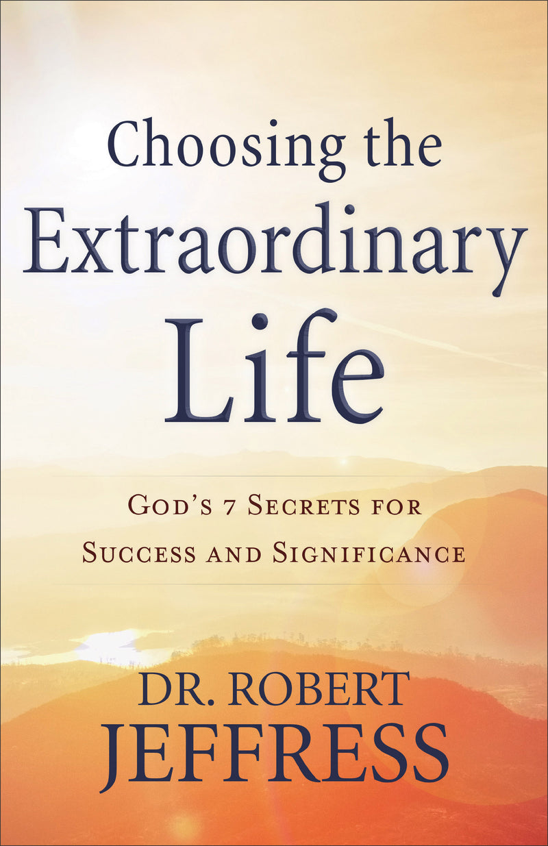 Choosing the Extraordinary Life - Re-vived