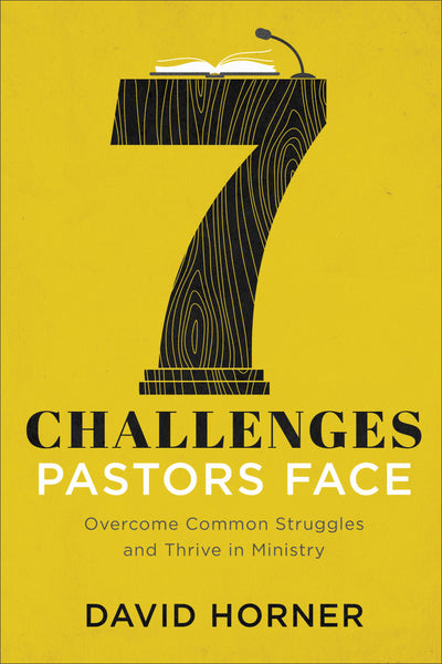 7 Challenges Pastors Face - Re-vived