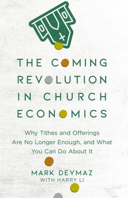 The Coming Revolution in Church Economics - Re-vived