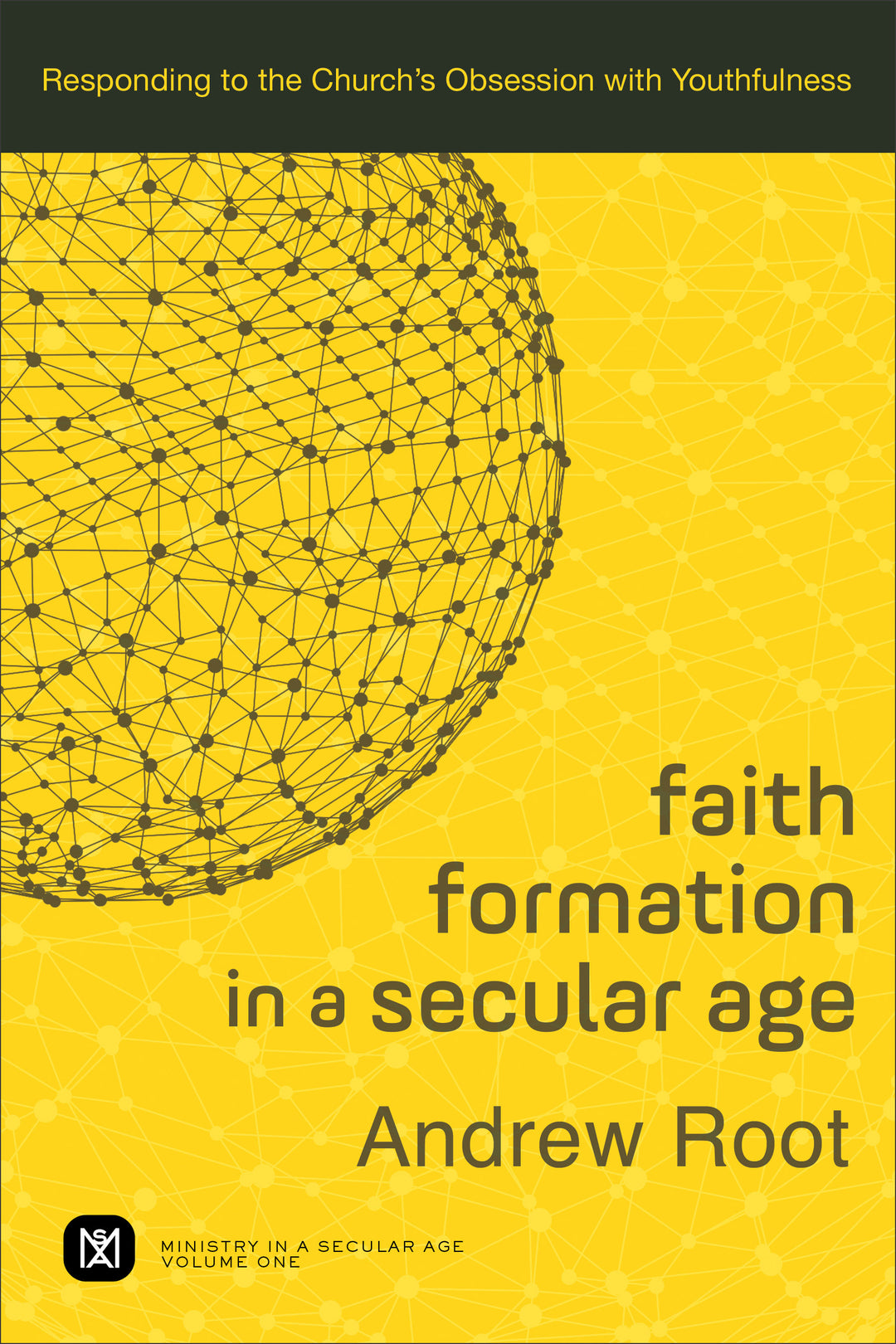 Faith Formation in a Secular Age - Re-vived