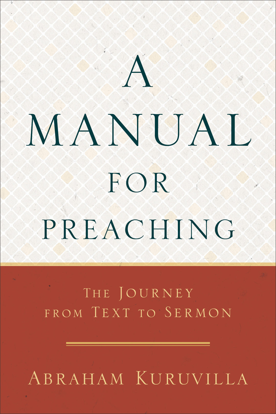 A Manual for Preaching - Re-vived
