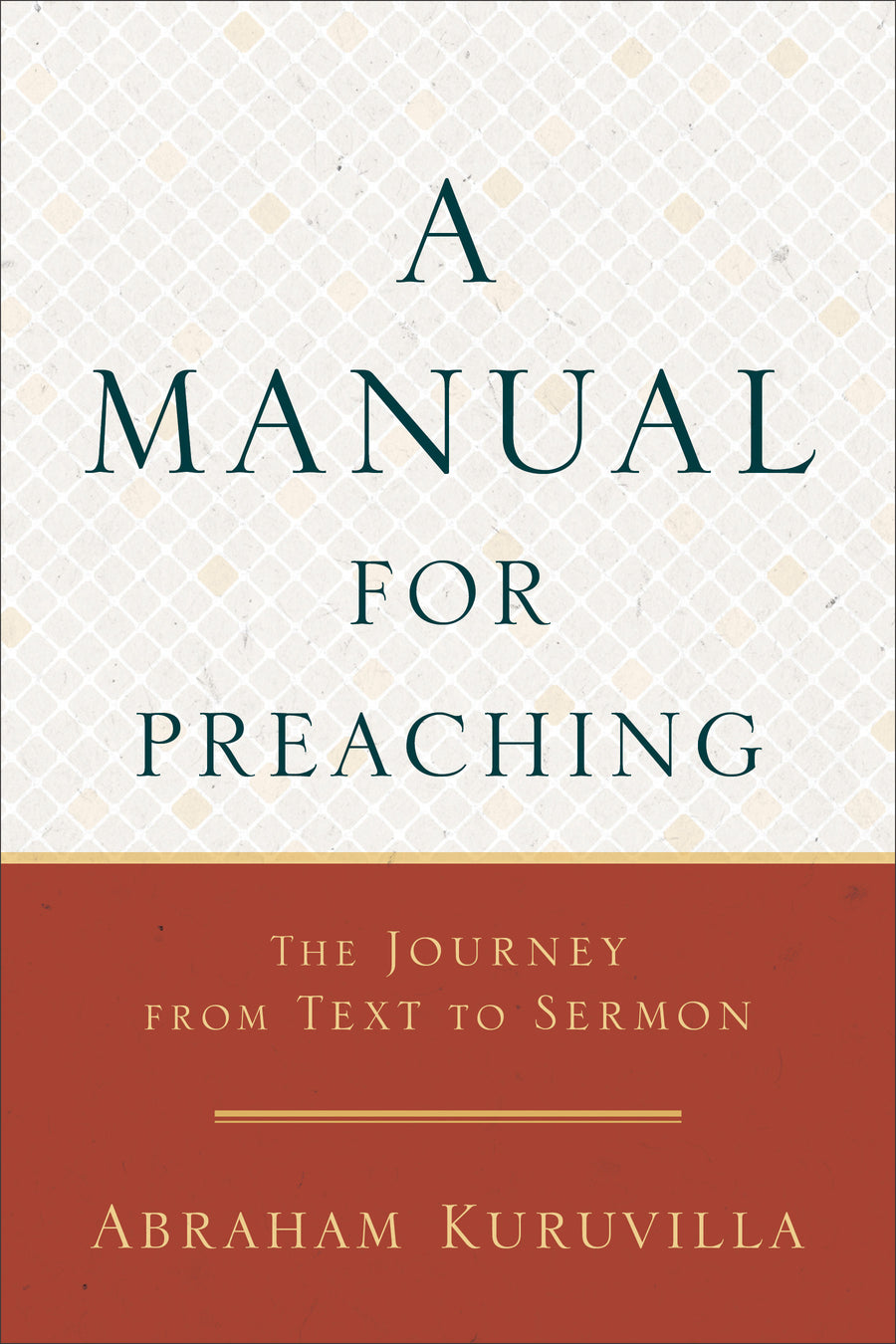 A Manual for Preaching - Re-vived