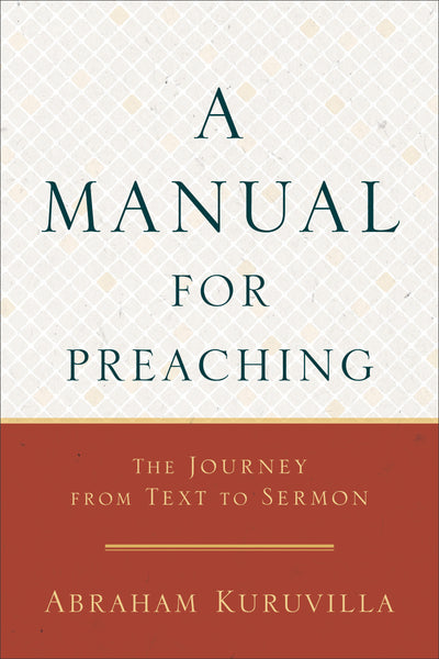 A Manual for Preaching - Re-vived